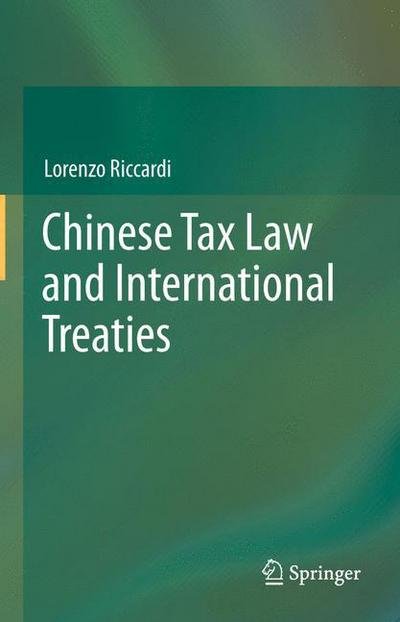 Cover for Lorenzo Riccardi · Chinese Tax Law and International Treaties (Paperback Book) [2013 edition] (2015)