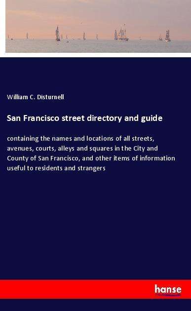 Cover for Disturnell · San Francisco street directo (Book)