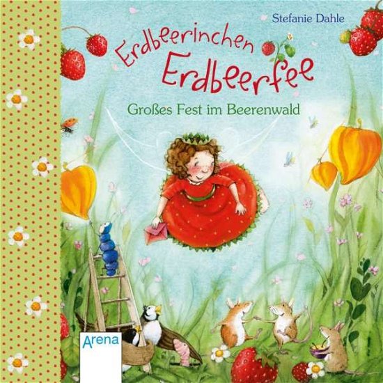 Cover for Dahle · Erdbeerinchen Erdbeerfee. Großes (Bog)