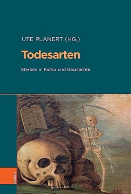 Cover for Todesarten: Sterben in Kultur und Geschichte - Beihefte zum Archiv fur Kulturgeschichte (Hardcover Book) (2023)