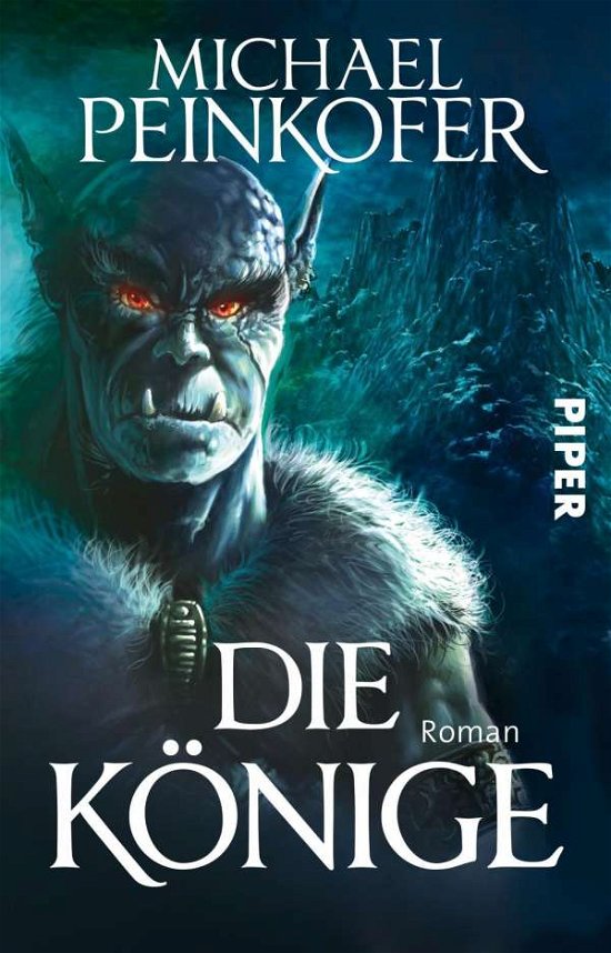 Cover for Michael Peinkofer · Piper.28001 Peinkofer:Die Könige (Bog)