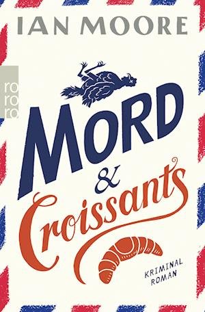 Cover for Ian Moore · Mord &amp; Croissants (Bog) (2023)