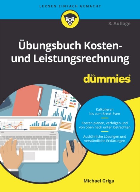 Cover for Michael Griga · Ubungsbuch Kosten- und Leistungsrechnung fur Dummies - Fur Dummies (Paperback Bog) [3. Auflage edition] (2024)