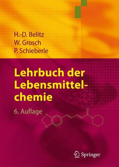 Lehrbuch der Lebensmittelchemie - H -D Belitz - Bücher - Springer-Verlag Berlin and Heidelberg Gm - 9783540732013 - 19. Oktober 2007