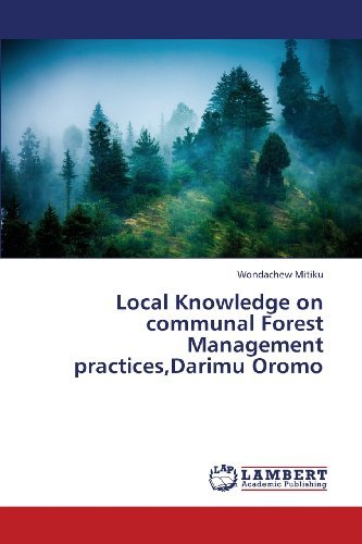 Cover for Wondachew Mitiku · Local Knowledge on Communal Forest Management Practices,darimu Oromo (Taschenbuch) (2013)