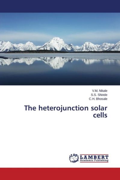 Cover for Bhosale C.h. · The Heterojunction Solar Cells (Paperback Bog) (2014)