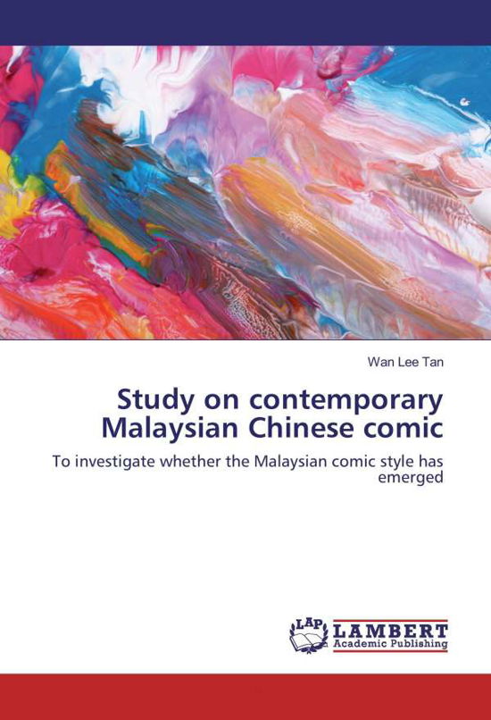 Study on contemporary Malaysian Chi - Tan - Bücher -  - 9783659900013 - 