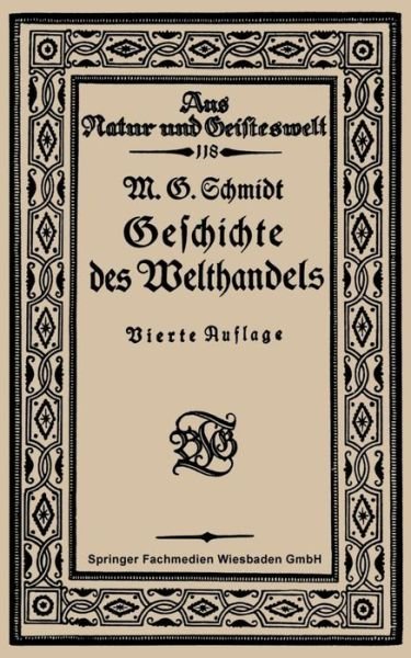 Cover for Mar Georg Schmidt · Geschichte Des Welthandels - Aus Natur Und Geisteswelt (Paperback Book) [4th 4. Aufl. 1921 edition] (1922)