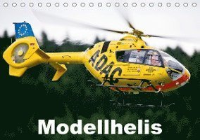 Modellhelis (Tischkalender 2021 D - Selig - Bøger -  - 9783671652013 - 