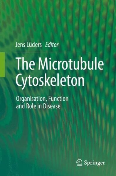 Cover for The Microtubule Cytoskeleton: Organisation, Function and Role in Disease (Paperback Book) [1st ed. 2016 edition] (2016)