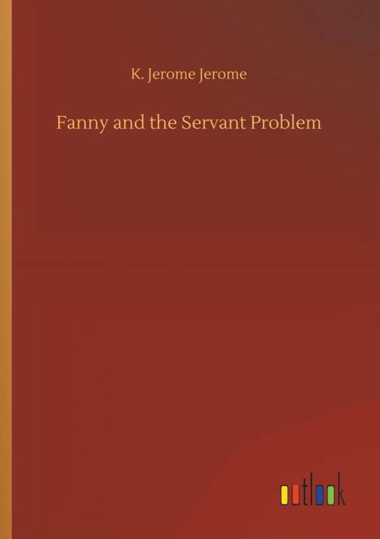 Cover for Jerome · Fanny and the Servant Problem (Bog) (2018)