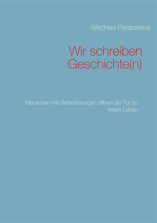 Cover for Wechsel Perspektive · Wir Schreiben Geschichte (N) (Paperback Bog) [German edition] (2014)