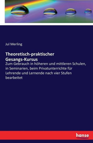 Cover for Merling · Theoretisch-praktischer Gesangs (Book) (2016)