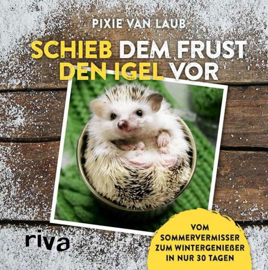 Cover for Laub · Schieb dem Frust den Igel vor (Book)