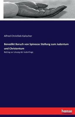 Cover for Kalischer · Benedikt Baruch von Spinozas (Book) (2017)