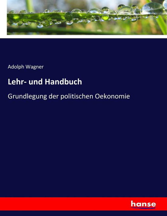 Lehr- und Handbuch - Wagner - Boeken -  - 9783744628013 - 22 februari 2017