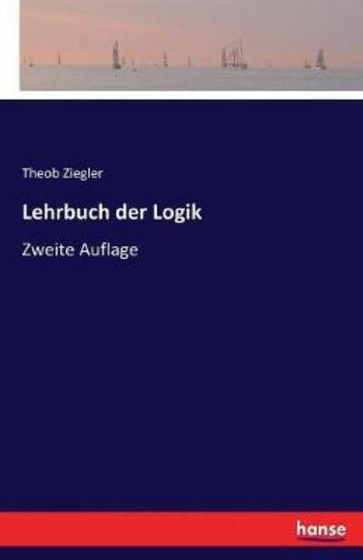 Cover for Ziegler · Lehrbuch der Logik (Book) (2017)