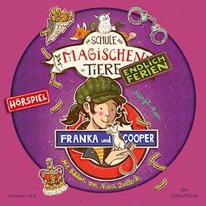 Cover for Margit Auer · Die Schule der magischen Tiere - Endlich Ferien - Hörspiele 8: Franka und Cooper - Das Hörspiel (Audiobook (CD)) (2024)