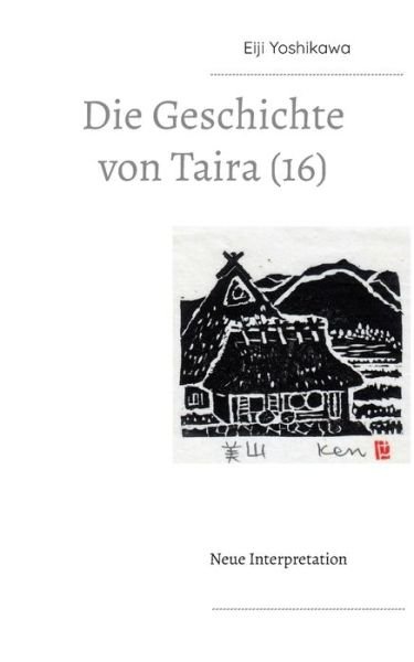 Cover for Eiji Yoshikawa · Die Geschichte von Taira (16): Neue Interpretation (Paperback Bog) (2021)