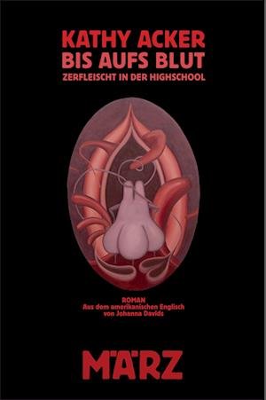 Cover for Kathy Acker · Bis aufs Blut (Hardcover bog) (2022)