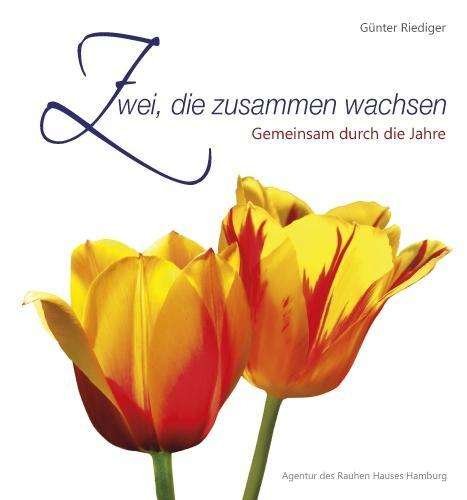 Cover for Riediger · Zwei, die zusammen wachsen (Book)