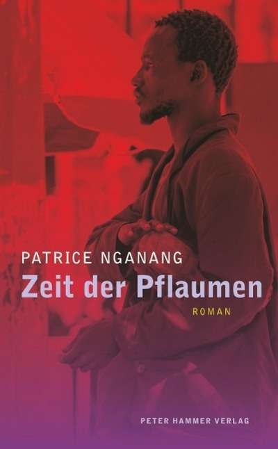 Cover for Nganang · Zeit der Pflaumen (Book)