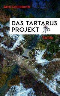 Cover for Schilddorfer · Das Tartarus-Projekt (Book)