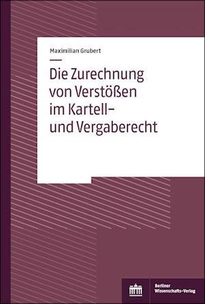 Cover for Grubert · Die Zurechnung von Verstößen im (Buch)