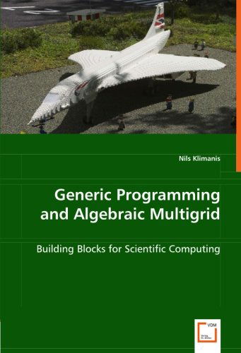 Cover for Nils Klimanis · Generic Programming and Algebraic Multigrid: Building Blocks for Scientific Computing (Paperback Bog) (2008)