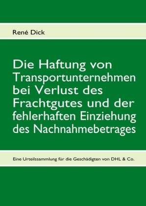 Cover for Dick · Die Haftung von Transportunternehm (Buch)