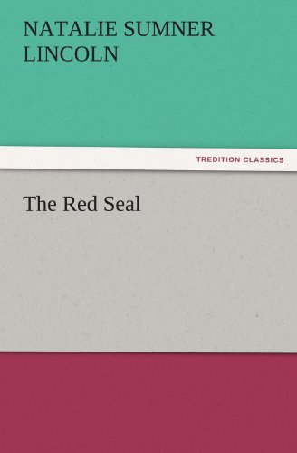 Cover for Natalie Sumner Lincoln · The Red Seal (Tredition Classics) (Paperback Book) (2011)