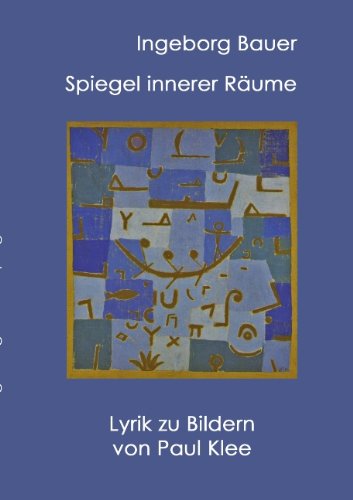 Spiegel Innerer Räume - Ingeborg Bauer - Books - Books On Demand - 9783844816013 - February 7, 2012