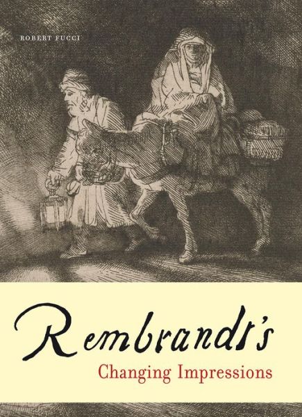 Cover for Robert Fucci · Rembrandt's Changing Impressions (Paperback Book) (2015)