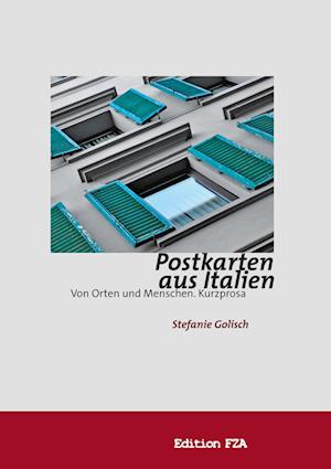 Cover for Stefanie Golisch · Postkarten aus Italien (Hardcover Book) (2015)