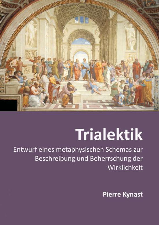 Cover for Kynast · Trialektik (Bok)