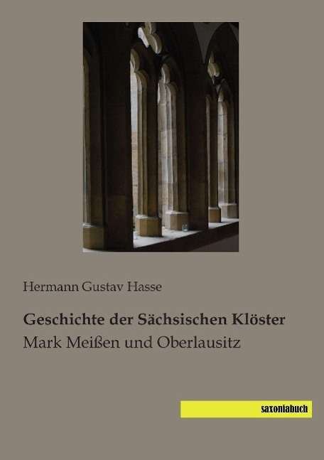 Cover for Hasse · Geschichte der Sächsischen Klöste (Book)
