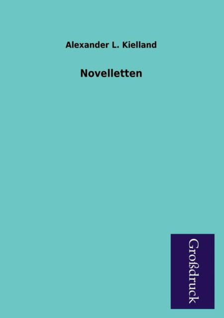 Cover for Alexander L. Kielland · Novelletten (Paperback Book) [German edition] (2013)