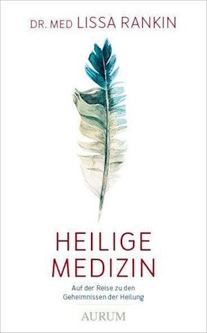 Cover for Lissa Rankin · Heilige Medizin (Book) (2022)