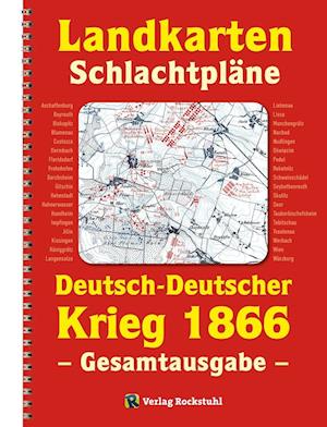 Cover for Harald Rockstuhl · LANDKARTEN UND SCHLACHTPLÄNE zum Deutsch-Deutschen Krieg 1866 (Pocketbok) (2016)