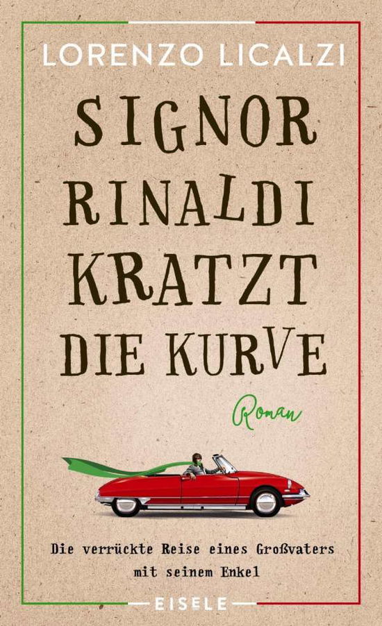 Cover for Licalzi · Signor Rinaldi kratzt die Kurve (Bog)