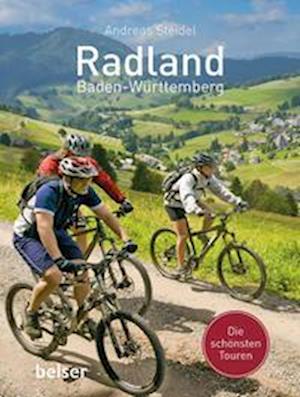 Radland Baden-Württemberg - Andreas Steidel - Books - Belser Reise - 9783989050013 - March 11, 2021