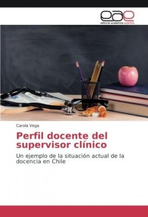 Cover for Vega · Perfil docente del supervisor clín (Bok)