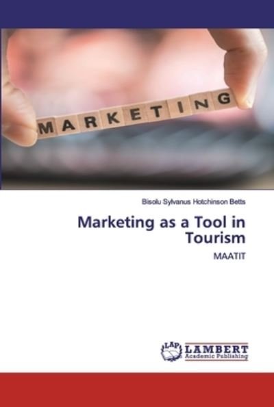 Cover for Betts · Marketing as a Tool in Tourism (Bog) (2020)