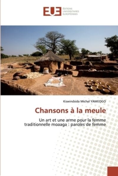 Cover for Yameogo · Chansons à la meule (Bog) (2020)