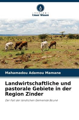Cover for Mahamadou Adamou Mamane · Landwirtschaftliche und pastorale Gebiete in der Region Zinder (Paperback Book) (2021)