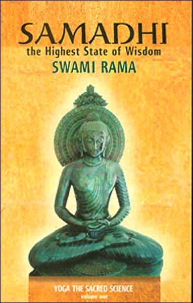 Cover for Swami Rama · Samadhi: the Highest State of Wisdom: Yoga the Sacred Science (Paperback Book) (2003)