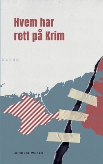 Cover for Hendrik Weber · Hvem har rett pa Krim (Paperback Bog) (2021)