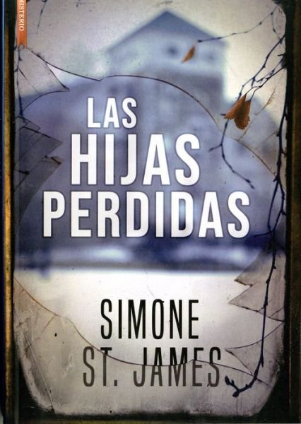 Cover for Simone St. James · Las Hijas Perdidas (Paperback Book) (2019)
