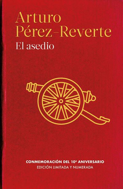 Cover for Arturo Pérez Reverte · El asedio / The Siege (Hardcover Book) (2020)