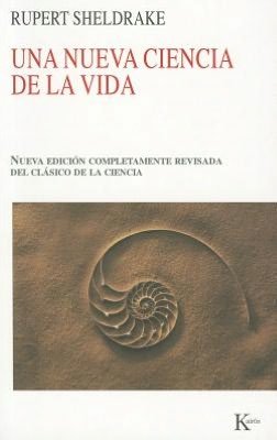 Cover for Rupert Sheldrake · Una Nueva Ciencia De La Vida (Pocketbok) [Spanish, Tra New Re edition] (2012)